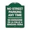 Signmission No Street Parking Anytime No Estacione En La Calle a Ninguna Hora, A-DES-GW-1824-23570 A-DES-GW-1824-23570 - alternate 1